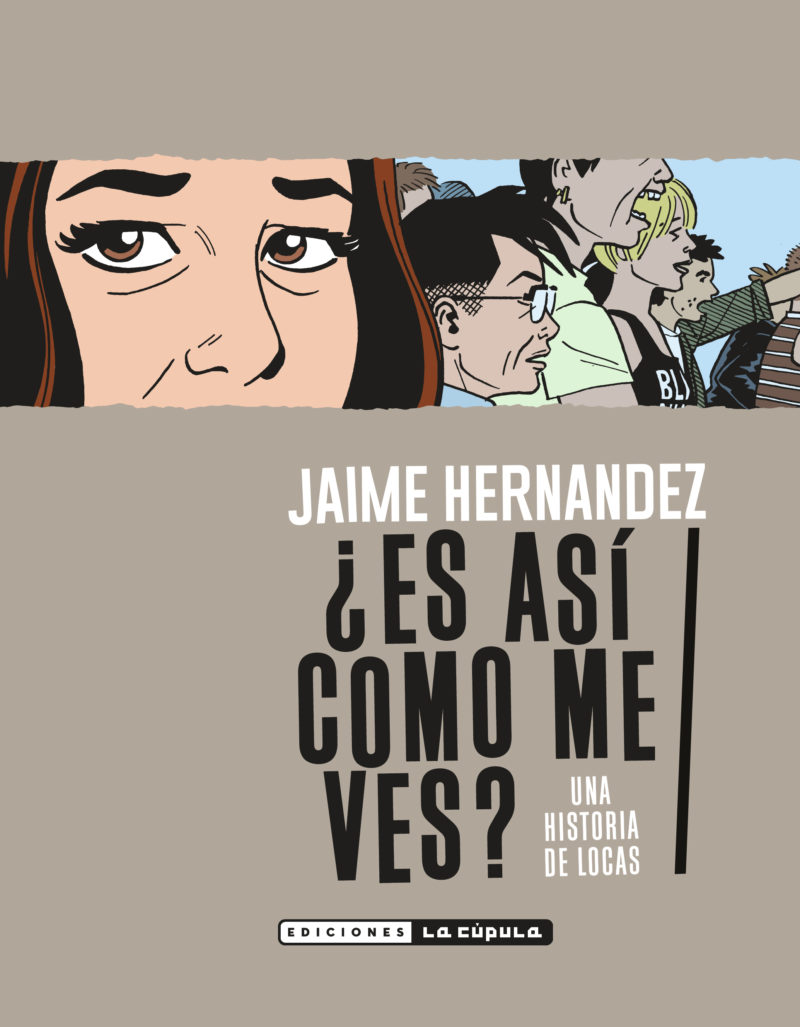Jaime Hernandez - Is This How You See Me-Cubierta.indd